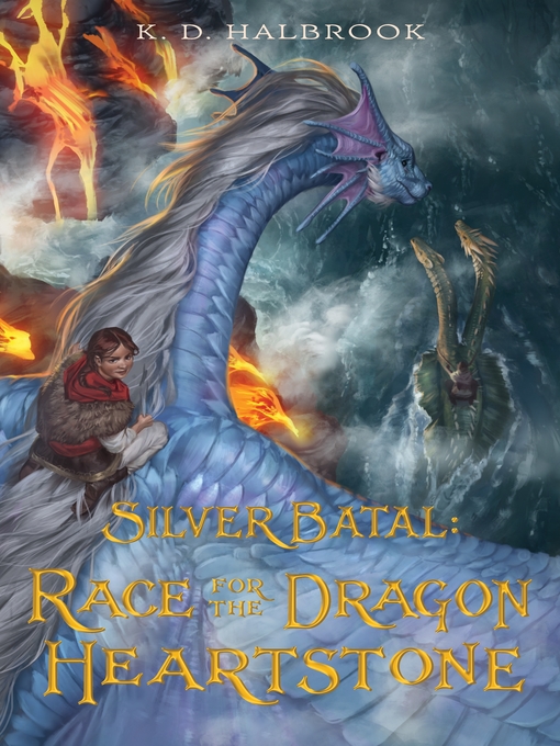 Title details for Race for the Dragon Heartstone by K. D. Halbrook - Wait list